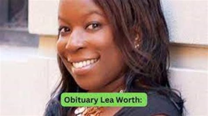 Obituary Lea Worth And Cause Of Death How Did Lea Worth Died?