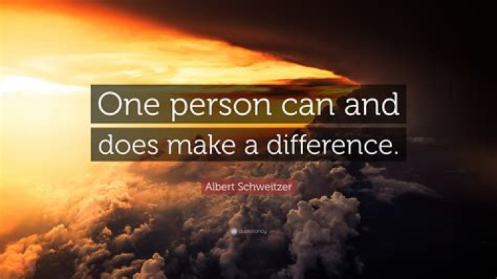 	ONE PERSON CAN MAKE A DIFFERENCE	