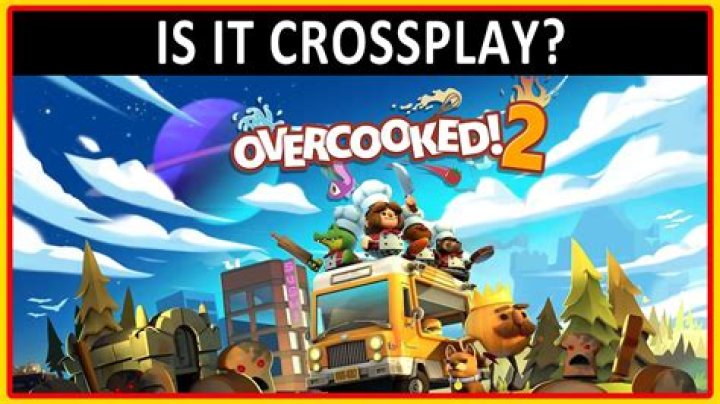 Overcooked 2: Is There Crossplay? What You Need to Know
