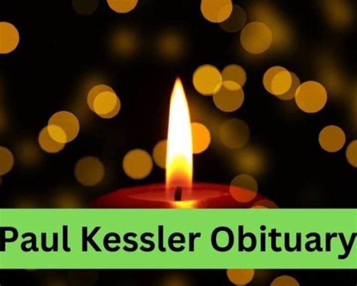 Paul Kessler Obituary: What Caused Kessler’s Death?