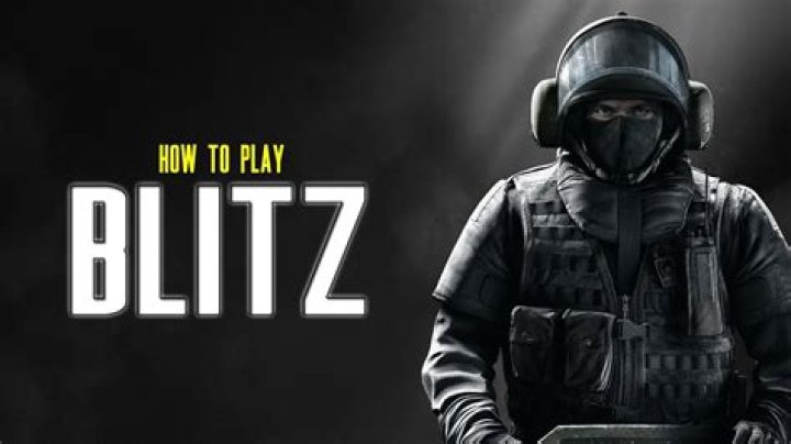 Rainbow Six Siege: How to Play Blitz