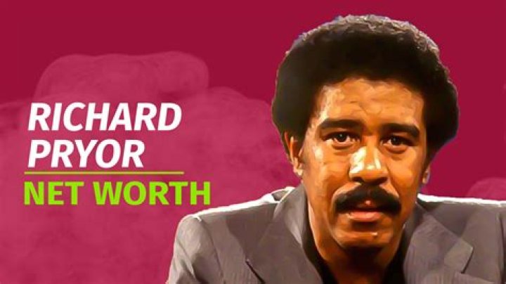 Richard Pryor Net Worth 2024