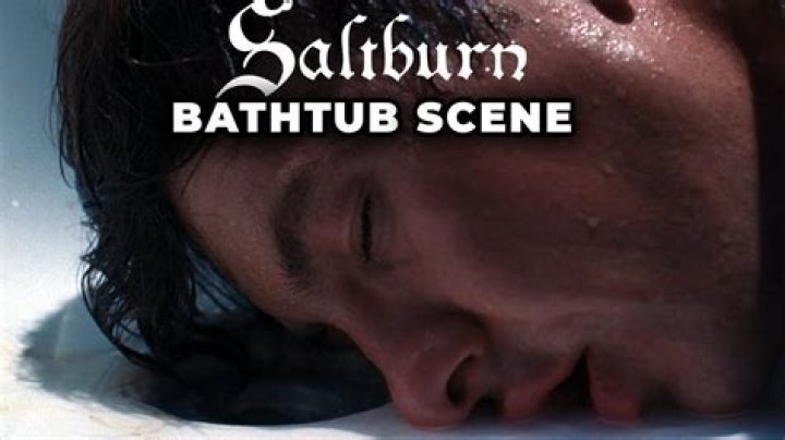 Saltburn Bathtub Scene Explained What Happens In The Bathtub Scene In Saltburn?