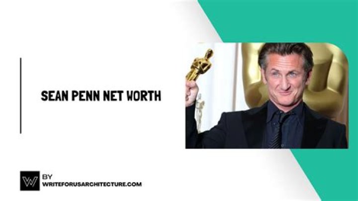 Sean Penn’s Net Worth 2024