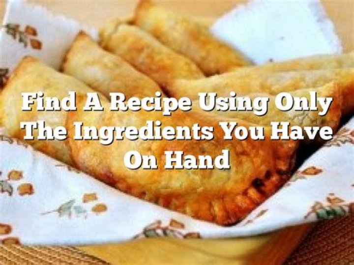 Search Recipes By Ingredients On Hand