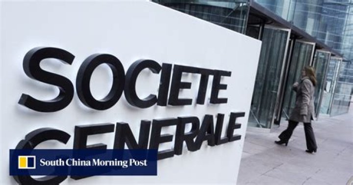 SOCIETE GENERALE | South China Morning Post