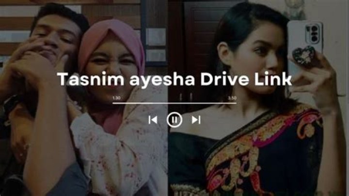 	Tasnim Ayesha Drive Link Video Goes Viral: Exploring the Content and Community Reactions	