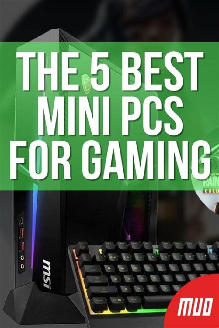 The 7 Best Mini PCs for Gaming