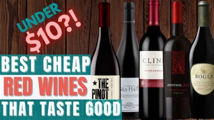 	The best cheap red wine	