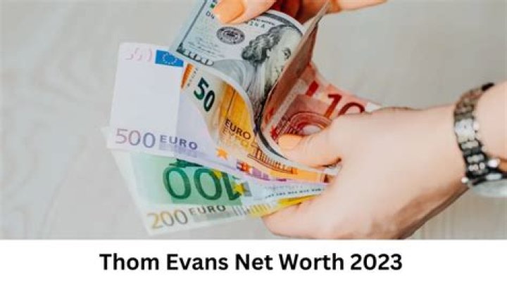 Thom Evans Net Worth 2024