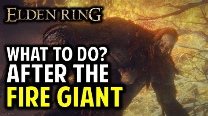 What to Do After Beating Fire Giant in Elden Ring
