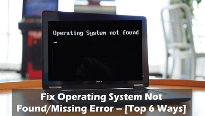Why Is My Operating System Not Found? How to Fix It