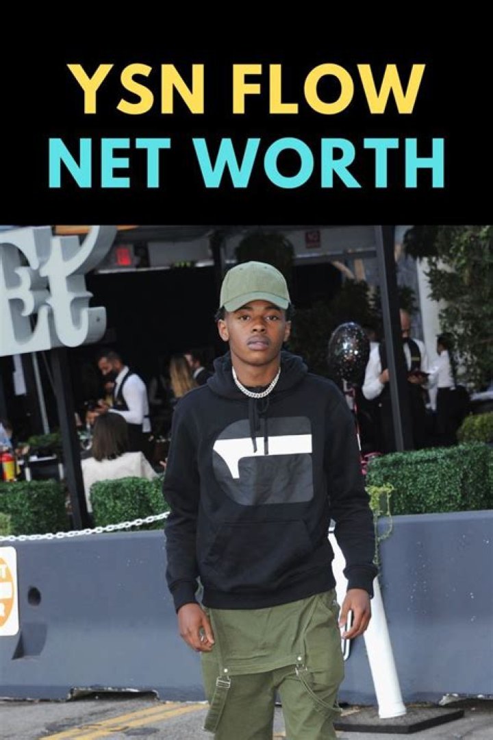 Ysn Flow Net Worth 2024